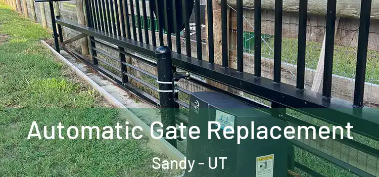 Automatic Gate Replacement Sandy - UT