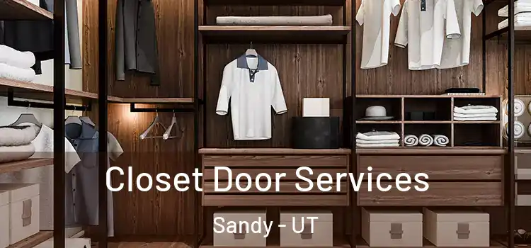  Closet Door Services Sandy - UT