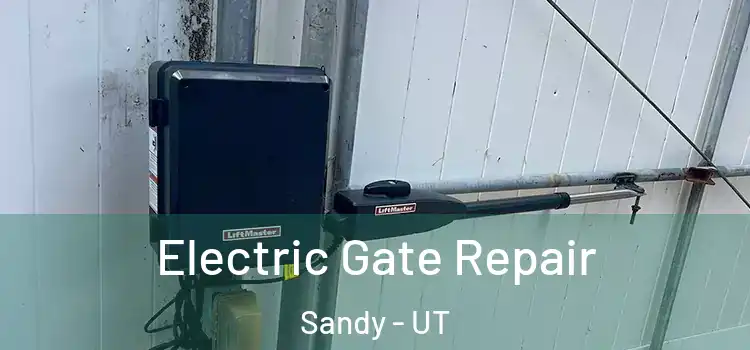  Electric Gate Repair Sandy - UT